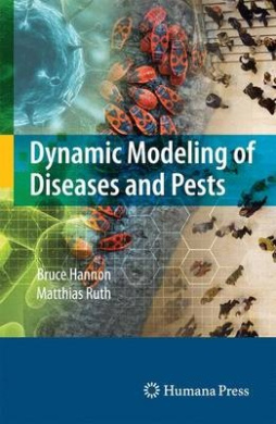 Dynamic Modeling of Diseases and Pests (Modeling Dynamic Systems) cover