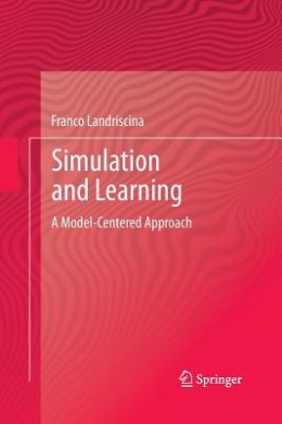 Simulation and Learning: A Model-Centered Approach cover