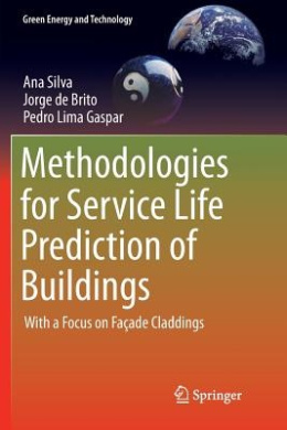 Methodologies for Service Life Prediction of Buildings: With a Focus on Faade Claddings (Green Energy and Technology) cover