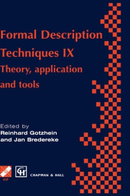 Formal Description Techniques: Theory, Application and Tools: No. 9 (IFIP Advances in Information and Communication Technology) cover