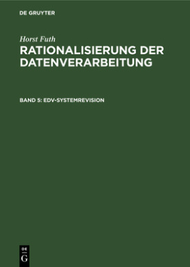 Edv-Systemrevision: Organisatorische Zweckmssigkeit, Wirtschaftlichkeit, Datensicherung, Datenschutz cover
