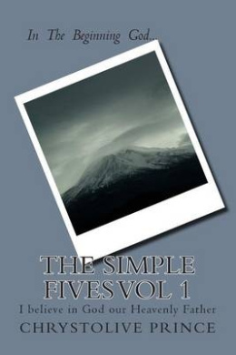 The Simple Fives Vol 1: I Believe in God Our Heavenly Father cover