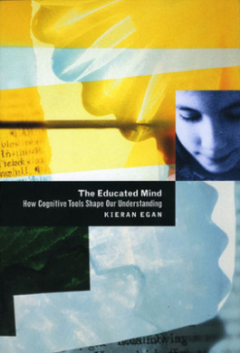The Educated Mind - How Cognitive Tools Shape Our Understanding cover