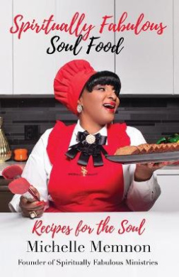 Spiritually Fabulous Soul Food: Recipes For The Soul cover