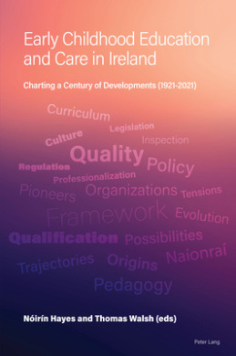 Early Childhood Education and Care in Ireland: Charting a Century of Developments (1921-2021) cover