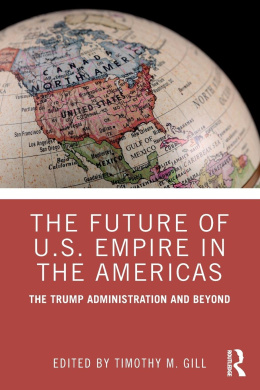 The Future of U.S. Empire in the Americas: The Trump Administration and Beyond cover
