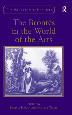 The Brontes in the World of the Arts (The Nineteenth Century Series) cover