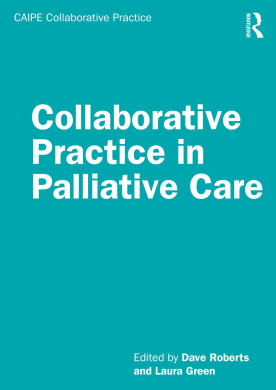Collaborative Practice in Palliative Care (CAIPE Collaborative Practice Series) cover