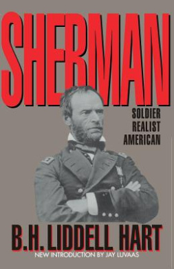 Sherman: Soldier, Realist, American cover